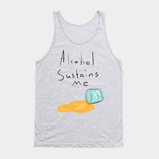 Alcohol Sustains Me Tank Top